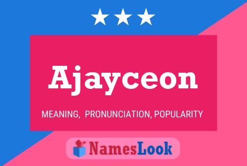 Póster del nombre Ajayceon