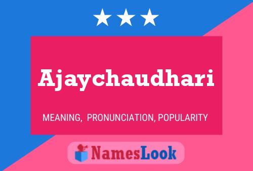 Póster del nombre Ajaychaudhari