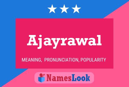 Póster del nombre Ajayrawal