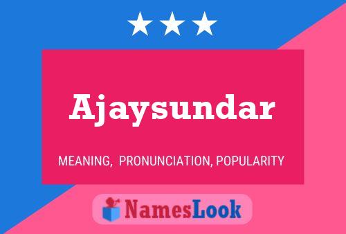 Póster del nombre Ajaysundar