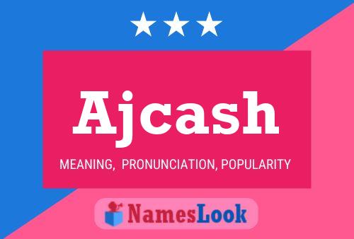 Póster del nombre Ajcash