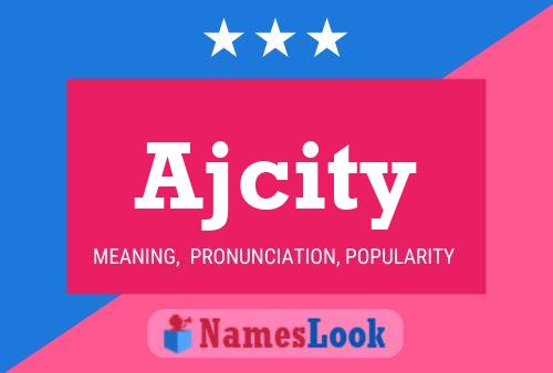 Póster del nombre Ajcity