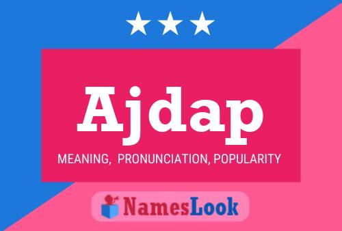 Póster del nombre Ajdap