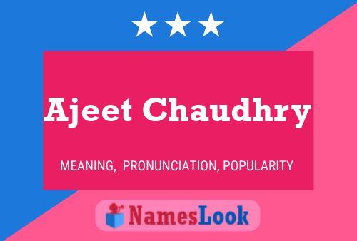 Póster del nombre Ajeet Chaudhry