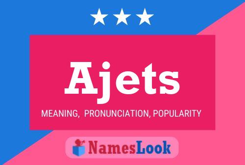 Póster del nombre Ajets