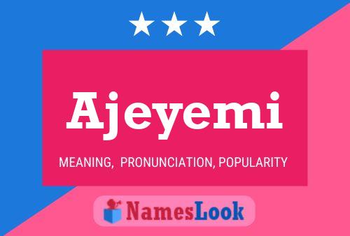 Póster del nombre Ajeyemi