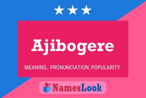 Póster del nombre Ajibogere