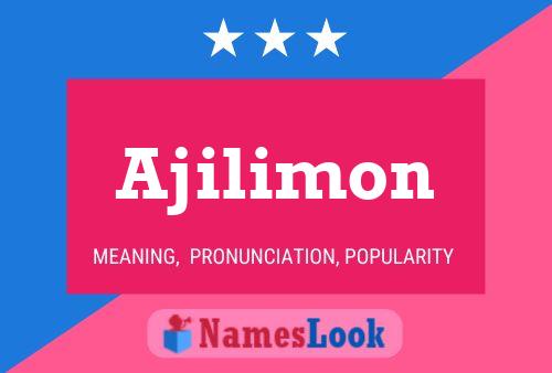 Póster del nombre Ajilimon