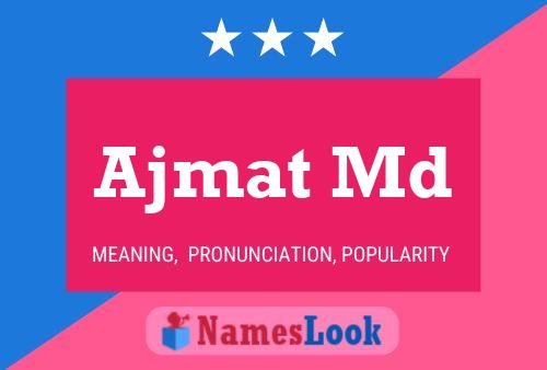 Póster del nombre Ajmat Md