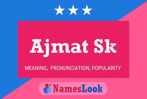 Póster del nombre Ajmat Sk