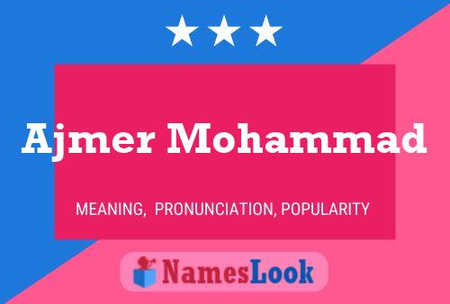 Póster del nombre Ajmer Mohammad