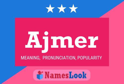 Póster del nombre Ajmer