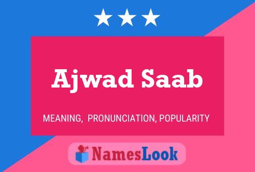 Póster del nombre Ajwad Saab