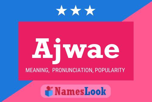 Póster del nombre Ajwae