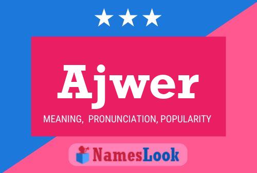 Póster del nombre Ajwer