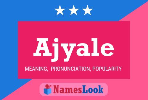 Póster del nombre Ajyale