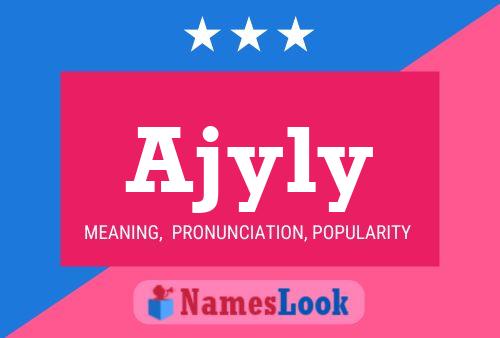 Póster del nombre Ajyly