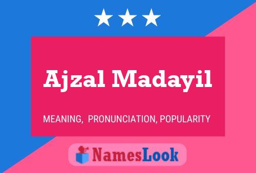 Póster del nombre Ajzal Madayil