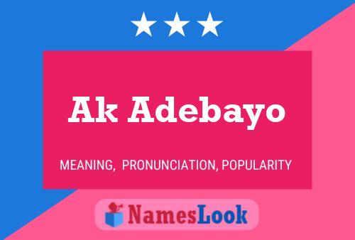 Póster del nombre Ak Adebayo