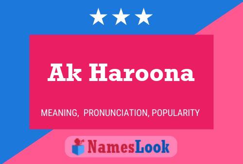 Póster del nombre Ak Haroona