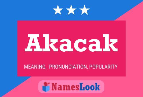 Póster del nombre Akacak