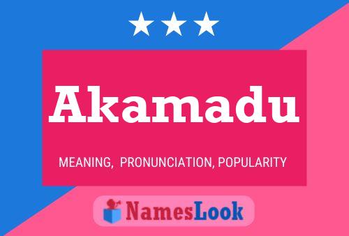 Póster del nombre Akamadu