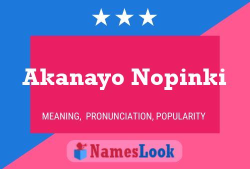 Póster del nombre Akanayo Nopinki