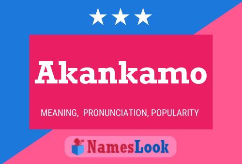 Póster del nombre Akankamo