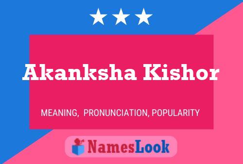 Póster del nombre Akanksha Kishor