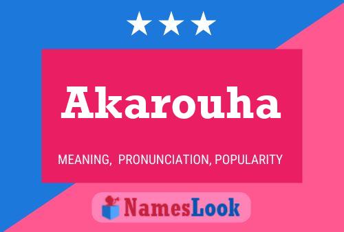 Póster del nombre Akarouha