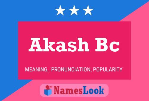 Póster del nombre Akash Bc