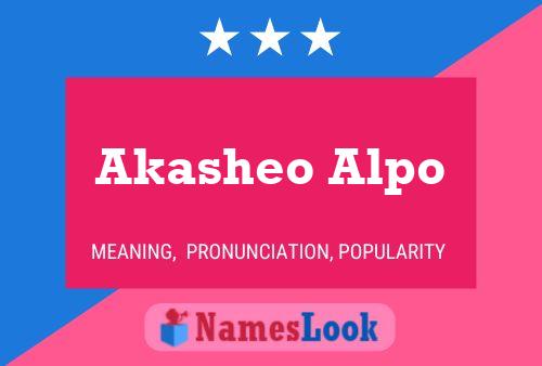 Póster del nombre Akasheo Alpo