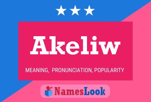 Póster del nombre Akeliw