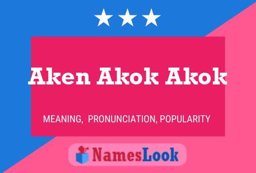 Póster del nombre Aken Akok Akok