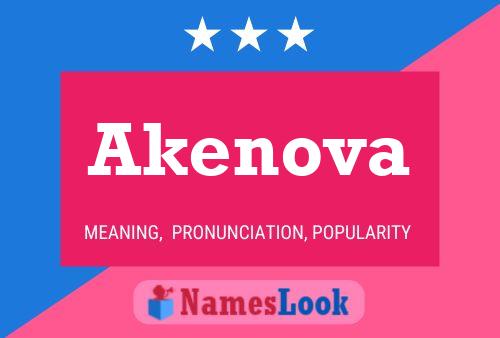 Póster del nombre Akenova