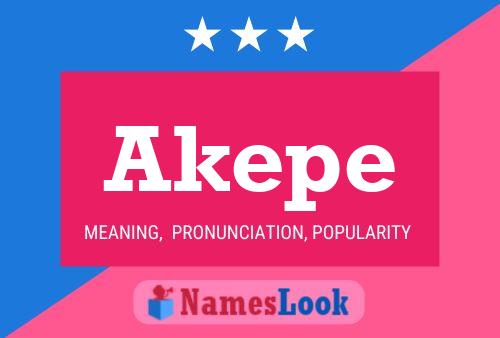 Póster del nombre Akepe