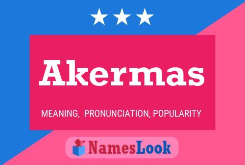 Póster del nombre Akermas