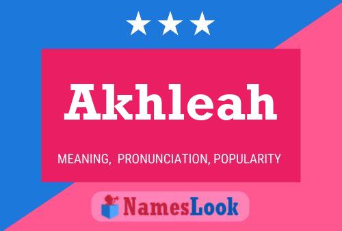 Póster del nombre Akhleah