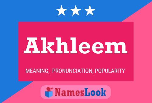 Póster del nombre Akhleem