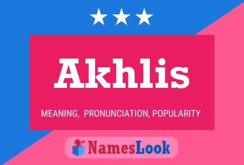 Póster del nombre Akhlis