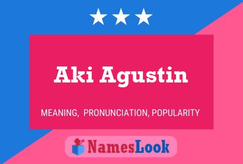 Póster del nombre Aki Agustin