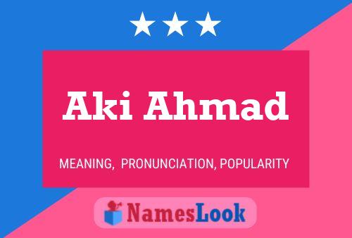 Póster del nombre Aki Ahmad