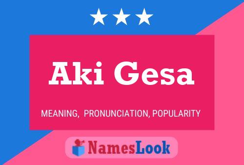 Póster del nombre Aki Gesa