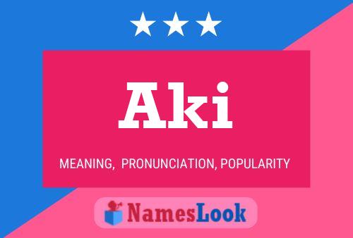 Póster del nombre Aki