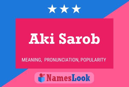 Póster del nombre Aki Sarob