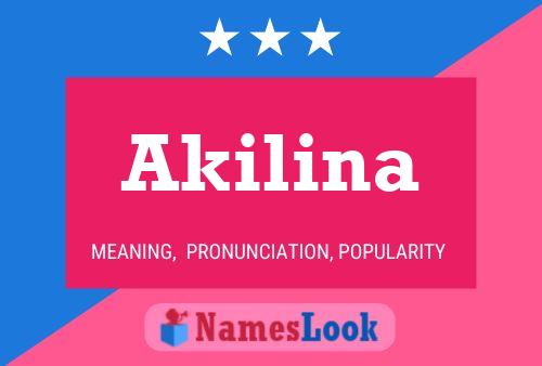 Póster del nombre Akilina