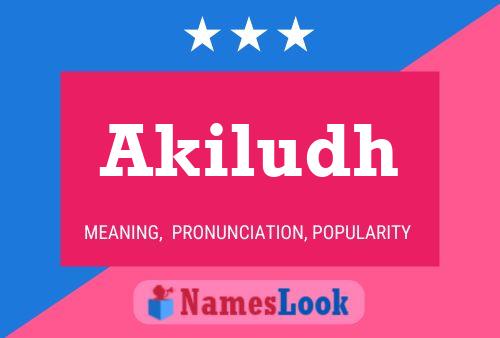 Póster del nombre Akiludh