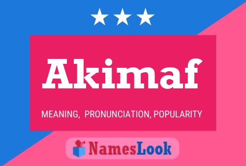 Póster del nombre Akimaf