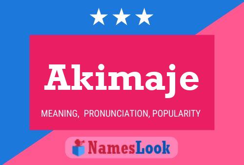 Póster del nombre Akimaje