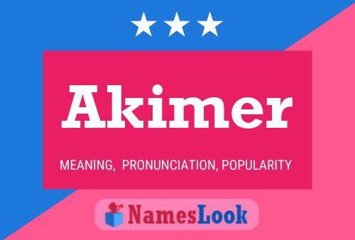 Póster del nombre Akimer